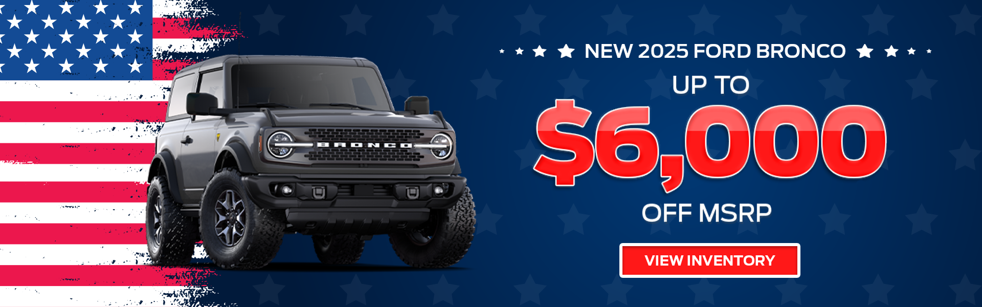 Save up to $6,000 on a new 2025 Ford Bronco